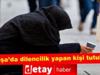 Lefkoşa'da dilencilik yapan şahıs tutuklandı!