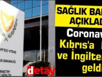 Coronavirüs Kıbrıs'a  İtalya ve İngiltere'den geldi