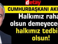 Akıncı: Halkımız rahat olsun demeyeceğim, halkımız tedbirli olsun!