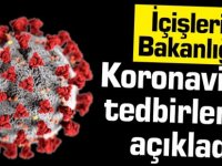 İçişleri Bakanlığı, koronavirüs tedbirlerini açıkladı