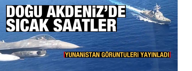 yunanistan_goruntuleri_yayinladi_dogu_akdenizde_sicak_saatler_1598350547_4511.jpg